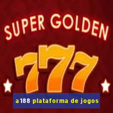 a188 plataforma de jogos